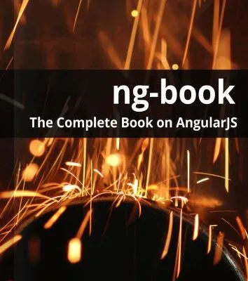 خرید و دانلود نسخه کامل کتاب ng-book 1.4: The Complete Book on AngularJS