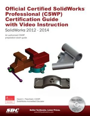 خرید و دانلود نسخه کامل کتاب Official Certified SolidWorks Professional (CSWP) Certification Guide with Video Instruction  SolidWorks 2012-2014