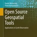 خرید و دانلود نسخه کامل کتاب Open Source Geospatial Tools: Applications in Earth Observation