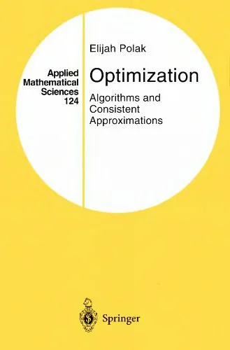 خرید و دانلود نسخه کامل کتاب Optimization: algorithms and consistent approximations_68659e79157f6.jpeg خرید و دانلود نسخه کامل کتاب Optimization: algorithms and consistent approximations