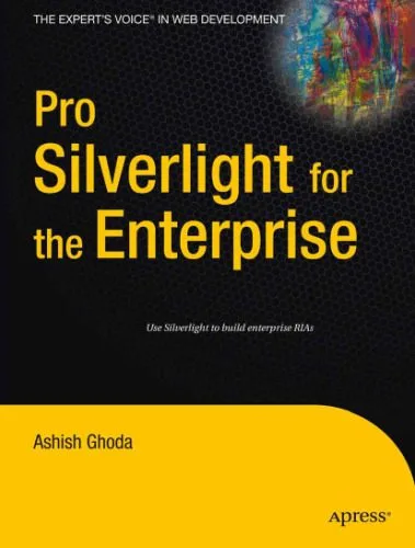 خرید و دانلود نسخه کامل کتاب Pro Silverlight for the Enterprise (Books for Professionals by Professionals)_686be3dc08745.jpeg خرید و دانلود نسخه کامل کتاب Pro Silverlight for the Enterprise (Books for Professionals by Professionals)