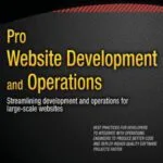 خرید و دانلود نسخه کامل کتاب Pro Website Development and Operations: Streamlining DevOps for large-scale websites