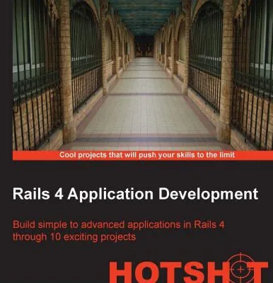 خرید و دانلود نسخه کامل کتاب Rails 4 Application Development: Build simple to advanced applications in Rails 4 through 10 exciting projects