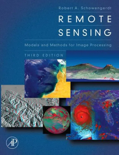 خرید و دانلود نسخه کامل کتاب Remote Sensing, Third Edition: Models and Methods for Image Processing
