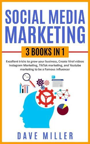 خرید و دانلود نسخه کامل کتاب Social Media Marketing,3 books in one: Excellent Tricks to Grow your business,Instagram Marketing to become a famous influencer,Tiktok and You Tube to make Viral Videos_68853e352248b.jpeg خرید و دانلود نسخه کامل کتاب Social Media Marketing,3 books in one: Excellent Tricks to Grow your business,Instagram Marketing to become a famous influencer,Tiktok and You Tube to make Viral Videos