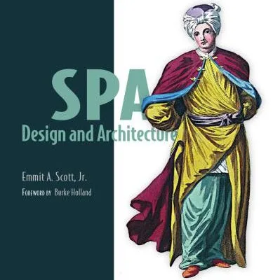 خرید و دانلود نسخه کامل کتاب SPA Design and Architecture: Understanding Single Page Web Applications