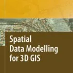 خرید و دانلود نسخه کامل کتاب Spatial data modeling for 3D GIS