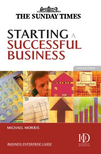 خرید و دانلود نسخه کامل کتاب Starting a Successful Business (Sunday Times Business Enterprise)_68691c173d01b.jpeg خرید و دانلود نسخه کامل کتاب Starting a Successful Business (Sunday Times Business Enterprise)
