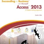 خرید و دانلود نسخه کامل کتاب Succeeding in Business™ with Microsoft® Access® 2013: A Problem-Solving Approach