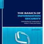 خرید و دانلود نسخه کامل کتاب The Basics of Information Security: Understanding the Fundamentals of InfoSec in Theory and Practice