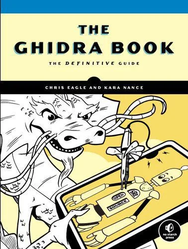خرید و دانلود نسخه کامل کتاب The Ghidra Book: The Definitive Guide_68682be367a16.jpeg خرید و دانلود نسخه کامل کتاب The Ghidra Book: The Definitive Guide