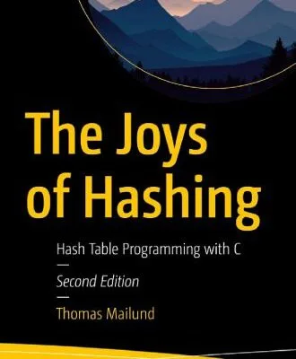 خرید و دانلود نسخه کامل کتاب The Joys of Hashing Hash Table Programming with C