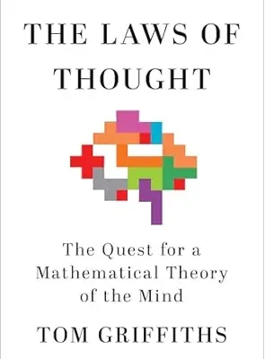 خرید و دانلود نسخه کامل کتاب The Laws of Thought: The Quest for a Mathematical Theory of the Mind