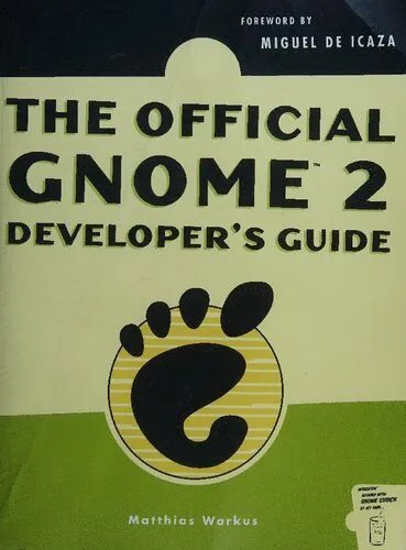 خرید و دانلود نسخه کامل کتاب The Official GNOME 2 Developer’s Guide_686bee47412f4.jpeg خرید و دانلود نسخه کامل کتاب The Official GNOME 2 Developer’s Guide