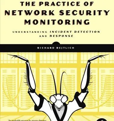 خرید و دانلود نسخه کامل کتاب The Practice of Network Security Monitoring: Understanding Incident Detection and Response