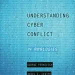 خرید و دانلود نسخه کامل کتاب Understanding Cyber Conflict: 14 Analogies