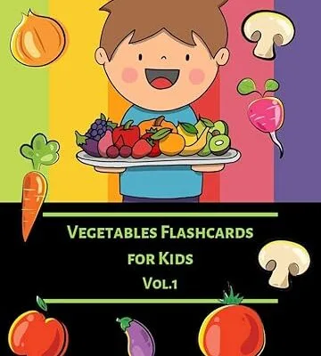 خرید و دانلود نسخه کامل کتاب Vegetable Flash Cards For kids (Vol.1): Flashcards Different Vegetable (Real Picture) for Kid and Preschool to Learning & Skill development –  +  PDF