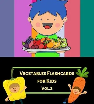 خرید و دانلود نسخه کامل کتاب Vegetables Flash Cards For kids (Vol.2): Flashcards Different Vegetable (Real Picture) for Kid and Preschool to Learning & Skill development –  +  PDF