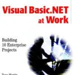 خرید و دانلود نسخه کامل کتاب Visual Basic .NET at work: building 10 enterprise projects