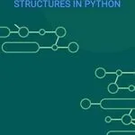 خرید و دانلود نسخه کامل کتاب Work on Python Data Structures in Python: Improve application performance with Python