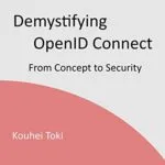 خرید و دانلود نسخه کامل کتاب زبان اصلی Demystifying OpenID Connect: From Concept to Security Kindle Edition PDF | دانلود کتاب خارجی