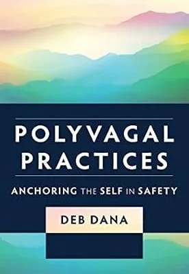 خرید و دانلود نسخه کامل کتاب زبان اصلی Polyvagal Practices: Anchoring the Self in Safety PDF | دانلود کتاب خارجی