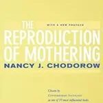 خرید و دانلود نسخه کامل کتاب زبان اصلی The Reproduction of Mothering: Psychoanalysis and the Sociology of Gender, Updated Edition | دانلود کتاب خارجی