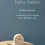 خرید و دانلود نسخه کامل کتاب زبان اصلی Hello, Habits: A Minimalist’s Guide to a Better Life PDF | دانلود کتاب خارجی