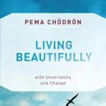 خرید و دانلود نسخه کامل کتاب زبان اصلی Living Beautifully: with Uncertainty and Change Kindle Edition PDF | دانلود کتاب خارجی