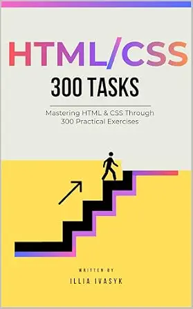 خرید و دانلود نسخه کامل کتاب زبان اصلی 300 HTML & CSS exercises: from beginner to pro: A Comprehensive Guide to Enhance Your Coding Skills (The Programmer’s Challenge Collection) PDF | دانلود کتاب خارجی_6aa1bff45cd38.webp خرید و دانلود نسخه کامل کتاب زبان اصلی 300 HTML & CSS exercises: from beginner to pro: A Comprehensive Guide to Enhance Your Coding Skills (The Programmer’s Challenge Collection) PDF | دانلود کتاب خارجی