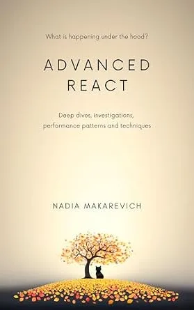 خرید و دانلود نسخه کامل کتاب زبان اصلی Advanced React: Deep dives, investigations, performance patterns and techniques PDF | دانلود کتاب خارجی