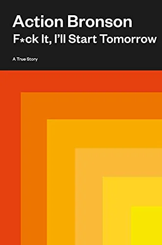 خرید و دانلود نسخه کامل کتاب زبان اصلی F*ck It, I’ll Start Tomorrow: A True Story Kindle Edition | دانلود کتاب خارجی