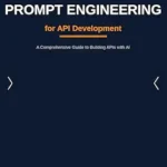 خرید و دانلود نسخه کامل کتاب زبان اصلی Prompt Engineering for API Development: A Comprehensive Guide to Building APIs with AI: Master Modern Backend Development with Claude Code, Cursor, and AI-Assisted Coding PDF | دانلود کتاب خارجی