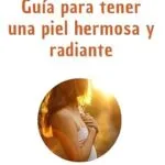 خرید و دانلود نسخه کامل کتاب زبان اصلی Guía definitiva para tener una piel hermosa y radiante (Medicina real de Karim A Nesr nº 4) (Spanish Edition) PDF | دانلود کتاب خارجی