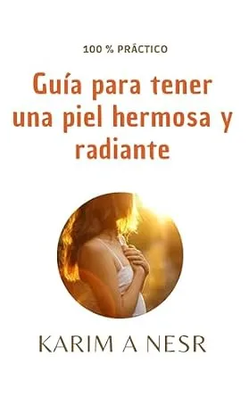 خرید و دانلود نسخه کامل کتاب زبان اصلی Guía definitiva para tener una piel hermosa y radiante (Medicina real de Karim A Nesr nº 4) (Spanish Edition) PDF | دانلود کتاب خارجی_6aad04a22c5f9.jpeg خرید و دانلود نسخه کامل کتاب زبان اصلی Guía definitiva para tener una piel hermosa y radiante (Medicina real de Karim A Nesr nº 4) (Spanish Edition) PDF | دانلود کتاب خارجی
