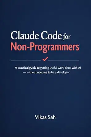 خرید و دانلود نسخه کامل کتاب زبان اصلی Claude Code for Non-Programmers: A practical guide to getting useful work done with AI — without needing to be a developer PDF | دانلود کتاب خارجی_6a9c83c191ae4.webp خرید و دانلود نسخه کامل کتاب زبان اصلی Claude Code for Non-Programmers: A practical guide to getting useful work done with AI — without needing to be a developer PDF | دانلود کتاب خارجی