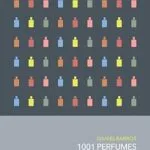 خرید و دانلود نسخه کامل کتاب زبان اصلی 1001 Perfumes: The Guide PDF | دانلود کتاب خارجی
