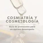 خرید و دانلود نسخه کامل کتاب زبان اصلی Cosmiatría y Cosmetología.: Protocolos para un óptimo desempeño. (Spanish Edition) PDF | دانلود کتاب خارجی