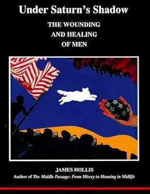 خرید و دانلود نسخه کامل کتاب زبان اصلی Under Saturn’s Shadow: The Wounding and Healing of Men PDF | دانلود کتاب خارجی