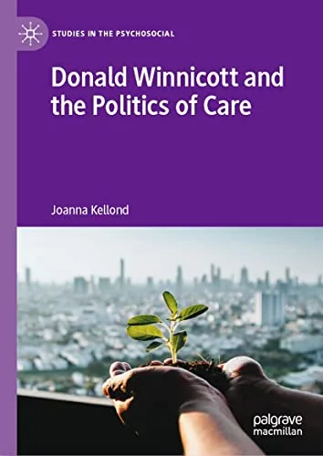 خرید و دانلود نسخه کامل کتاب زبان اصلی Donald Winnicott and the Politics of Care (Studies in the Psychosocial) Kindle Edition PDF | دانلود کتاب خارجی_6ab1586c684e9.jpeg خرید و دانلود نسخه کامل کتاب زبان اصلی Donald Winnicott and the Politics of Care (Studies in the Psychosocial) Kindle Edition PDF | دانلود کتاب خارجی
