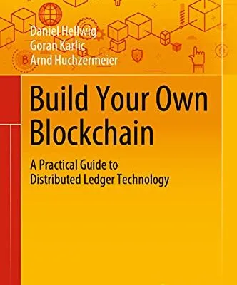 خرید و دانلود نسخه کامل کتاب زبان اصلی Build Your Own Blockchain: A Practical Guide to Distributed Ledger Technology (Management for Professionals) PDF | دانلود کتاب خارجی