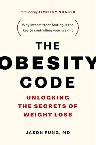 خرید و دانلود نسخه کامل کتاب زبان اصلی The Obesity Code: Unlocking the Secrets of Weight Loss (Why Intermittent Fasting Is the Key to Controlling Your Weight) Kindle Edition | دانلود کتاب خارجی_6ab4f62826069.jpeg خرید و دانلود نسخه کامل کتاب زبان اصلی The Obesity Code: Unlocking the Secrets of Weight Loss (Why Intermittent Fasting Is the Key to Controlling Your Weight) Kindle Edition | دانلود کتاب خارجی