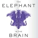 خرید و دانلود نسخه کامل کتاب زبان اصلی The Elephant in the Brain: Hidden Motives in Everyday Life Illustrated Edition PDF | دانلود کتاب خارجی