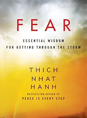 خرید و دانلود نسخه کامل کتاب زبان اصلی Fear: A Powerful Guide to Overcoming Uncertainties and Personal Terrors, and Finding Peace and Freedom from Anxiety, by Zen Master Thich Nhat Hanh PDF | دانلود کتاب خارجی