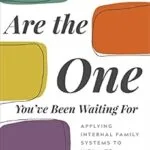 خرید و دانلود نسخه کامل کتاب زبان اصلی You Are the One You’ve Been Waiting For: Applying Internal Family Systems to Intimate Relationships PDF | دانلود کتاب خارجی