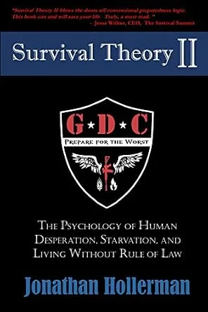 خرید و دانلود نسخه کامل کتاب زبان اصلی Survival Theory II: The Psychology of Human Desperation, Starvation, and Living Without Rule of Law (EMP) | دانلود کتاب خارجی_6ab450cf7df13.jpeg خرید و دانلود نسخه کامل کتاب زبان اصلی Survival Theory II: The Psychology of Human Desperation, Starvation, and Living Without Rule of Law (EMP) | دانلود کتاب خارجی