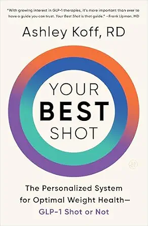 خرید و دانلود نسخه کامل کتاب زبان اصلی Your Best Shot: The Personalized System for Optimal Weight Health—GLP-1 Shot or Not PDF | دانلود کتاب خارجی_6aa78bc63092d.webp خرید و دانلود نسخه کامل کتاب زبان اصلی Your Best Shot: The Personalized System for Optimal Weight Health—GLP-1 Shot or Not PDF | دانلود کتاب خارجی