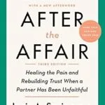 خرید و دانلود نسخه کامل کتاب زبان اصلی After the Affair, Third Edition: Healing the Pain and Rebuilding Trust When a Partner Has Been Unfaithful PDF | دانلود کتاب خارجی