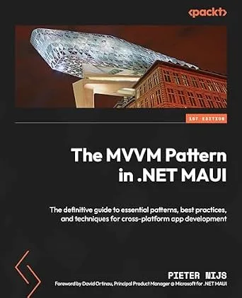 خرید و دانلود نسخه کامل کتاب زبان اصلی The MVVM Pattern in .NET MAUI: The definitive guide to essential patterns, best practices, and techniques for cross-platform app development PDF | دانلود کتاب خارجی_6a9d983cd1d9b.jpeg خرید و دانلود نسخه کامل کتاب زبان اصلی The MVVM Pattern in .NET MAUI: The definitive guide to essential patterns, best practices, and techniques for cross-platform app development PDF | دانلود کتاب خارجی