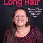 خرید و دانلود نسخه کامل کتاب زبان اصلی My Journey to Long Hair: Tips and Tricks I Wish I Knew Thirty Years Ago PDF | دانلود کتاب خارجی